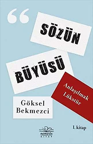 Anlasilmak Lükstür - Sözün Büyüsü 1. Kitap