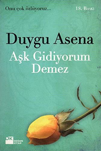 Ask Gidiyorum Demez
