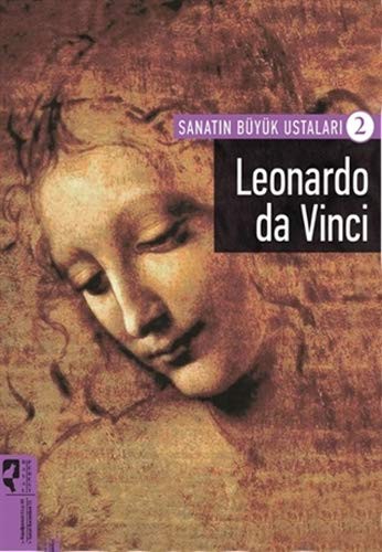 Leonardo da Vinci (Sanatın Büyük Ustaları 2)