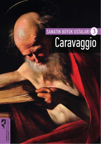 Caravaggio (Sanatın Büyük Ustaları, #3)