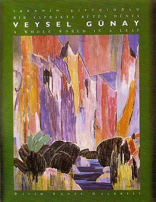 Veysel Günay - Bir Yaprakta Bütün Dünya / A Whole World In a Leaf